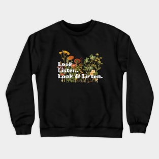 Look. Listen. Look & Listen. - My Favorite Murder Fan Art Crewneck Sweatshirt